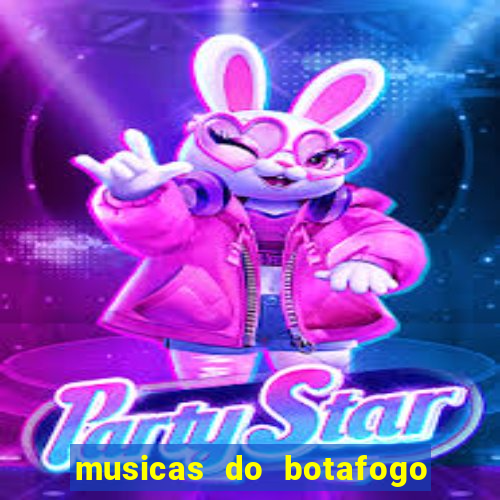 musicas do botafogo para baixar